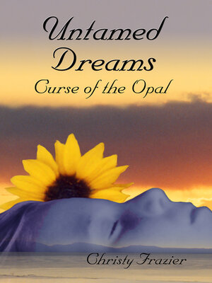 cover image of Untamed Dreams Curse of the Opal